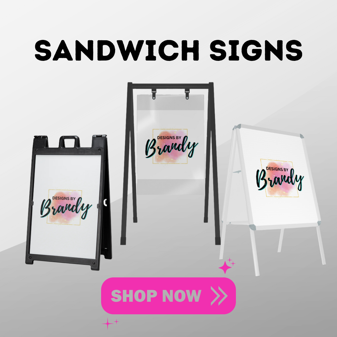 Sandwich Signs - Design by Brandy